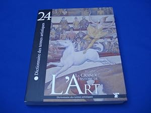 La Grande Histoire de l'Art. Dictionnaire des termes artistiques