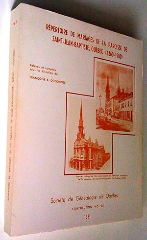 Répertoire de mariages de la paroisse de Saint-Jean-Baptiste, Québec (1860-1980)