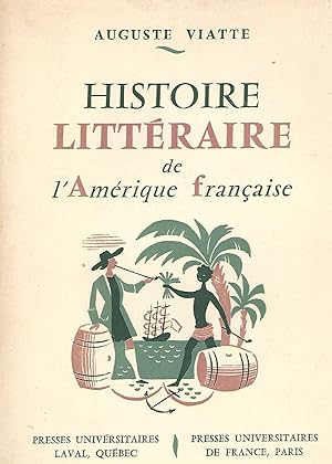 Histoire Litteraire De L Amerique Francaise Des Origines a 1950
