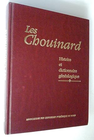 Les Chouinard. Histoire et dictionnaire généalogique