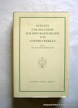Teil 2: Die Ausgabe letzter Hand. Bearbeitet von Waltraud Hagen. Berlin, Akademie, 1982. Gr.-8vo....