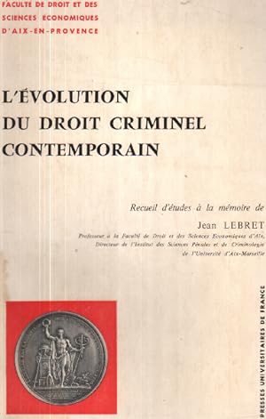 L'evolution du droit criminel contemporain