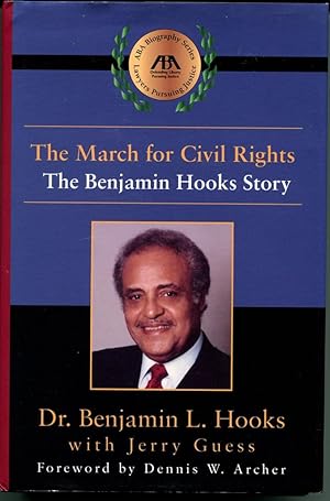 THE MARCH FOR CIVIL RIGHTS: The Benjamin Hooks Story