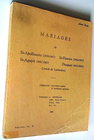 mariages de St-Apollinaire (1856-1967), St-Flavien (1856-1967), St-Agapit (1867-1967), Dosquet (1...