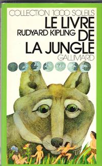 Le Livre De La Jungle . Traduit de L'anglais Par Louis Fabulet et Robert d'Humières