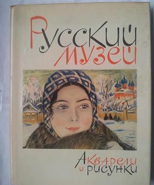 Akvarely Risunky: Gosudarstvennyj Russkij Muzej (russian language)