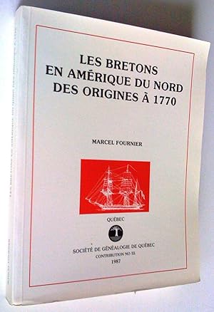 Les Bretons en Amérique du Nord, des origines à 1770