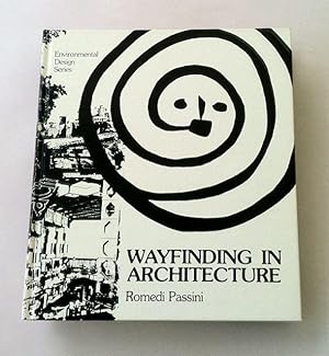 Wayfinding in Architecture. Environmental Design Series, Vol. 4.