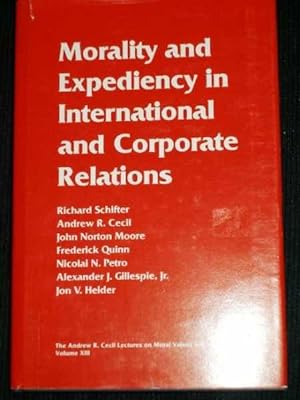 Morality and Expediency in International and Corporate Relations
