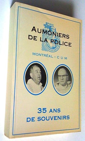 Aumôniers de la police, Montréal-CUM. 35 ans de souvenira