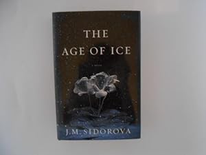 The Age of Ice: A Novel (signed)
