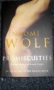 Promiscuities: A Secret History of Female Desire