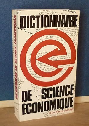 Dictionnaire de Science économique, 3e édition mise à jour et augmentée, 1968.