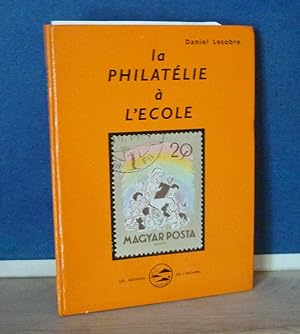 La philatélie à l'école, Paris, éditions de l'archipel, 1966.
