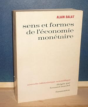 Sens et formes de l'économie monétaire. Le language de la monnaie, Nouvelle Bibliothèque Scientif...