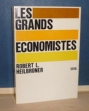 Les grands économistes, traduit de l'américain par Pierre Antonmattei, Paris, éditons du Seuil, 1...