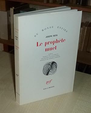 Le prophète muet, roman traduit de l'allemand par Michel - François Demet, postface de Werner Len...