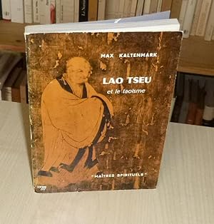 Lao Tseu et le taoïsme, maîtres spirituels, Paris, Seuil, 1965.