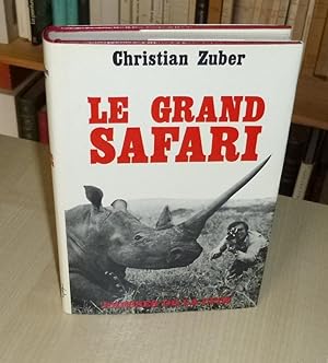 Le grand Safari, Paris, Presses de la Cité, 1966.