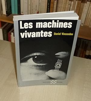 Les machines vivantes, Science parlante, Paris, Albin Michel, 1972.
