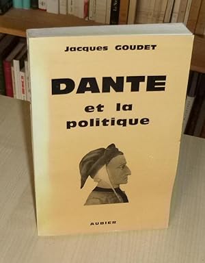 Dante et la politique, Paris, Aubier-Montaigne, 1969.