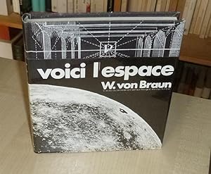 Voici l'espace, Encyclopédie Planéte, Paris, 1969.