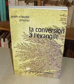 La conversion à l'évangile, Croire et comprendre, Paris, Le Centurion, 1976.