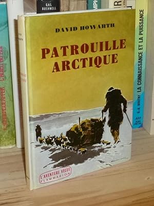 Patrouille arctique, traduit de l'anglais par Nelly Weinstein - L'Aventure vécue - Paris, Flammar...
