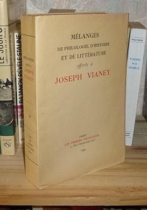 Mélanges de philologie, d'histoire et de littérature offerts à Joseph Vianey, Paris, les presses ...