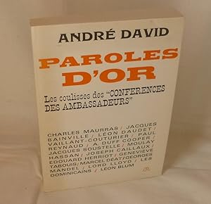 Paroles d'Or, les coulisses des conférences des ambassadeurs, Paris, La table Ronde, 1969.