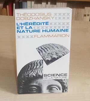 L'hérédité et la nature humaine, Collection Science de la nature, Paris, Flammarion, 1969.
