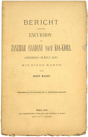 Bericht ueber eine Excursion von Zanzibar (Saadani) nach Koa-Kiora. (Jänner - März 1878).