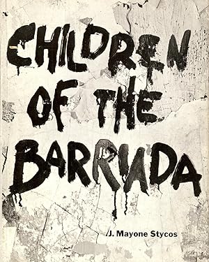 CHILDREN OF THE BARRIADA : A Photographic Essay on the Latin American Population Problem ( Signed )