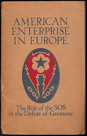 American Enterprise in Europe - The Role of the SOS in the Defeat of Germany
