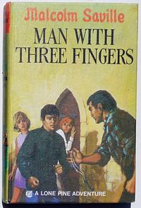 Man with Three Fingers #16 in the Lone Pine series