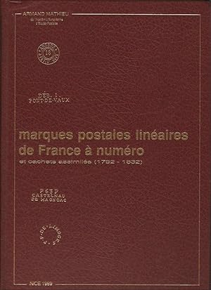 Marques postales linéaires de France à numéro et cachets assimilés (1792-1832).