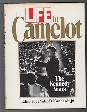 Life in Camelot The Kennedy Years