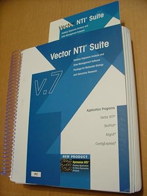 Vector NTI Suite 7.0 User's Manual including Xpression NTI