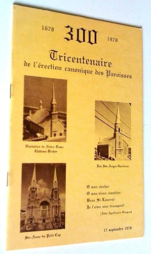 1678-1978. Tricentenaire de l'érection canonique des paroisses Visitation, de Notre-Dame Chateau-...