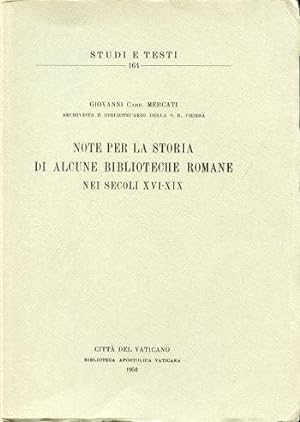 Note Per La Storia Di Alcune Biblioteche Romane Nei Secoli XVI-XIX