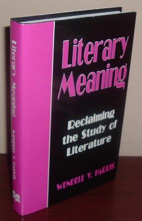 Literary Meaning: Reclaiming the Study of Literature