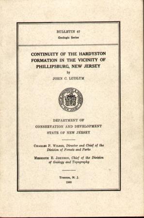 CONTINUITY OF THE HARDSTON FORMATION IN THE VICINITY OF PHILLIPSBURG, N.J. Bulletin 47, Geologic ...