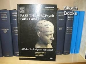Pass the MRCPsych Parts I and II: All the Techniques You Need