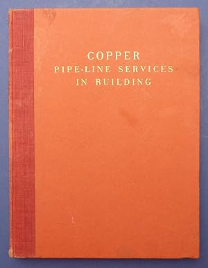 Copper Pipe-Line Services in Building - A Practical Handbook