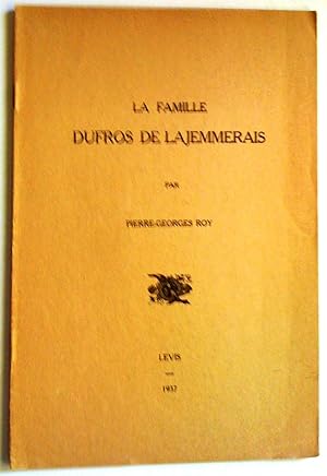 La famille Dufros de Lajemmerais