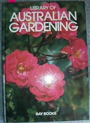 Library of Australian Gardening: Volume 3: Che- Eve