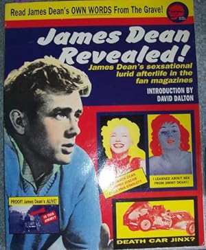James Dean Revealed!: James Dean's Sexsational Lured Afterlife in the Fan Magazine