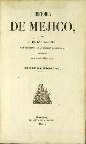 Historia de Mejico . traducida por una sociedead literaria. Secunda edicion