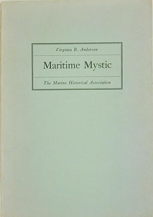 Maritime Mystic [Marine Historical Association Pub No. 39]