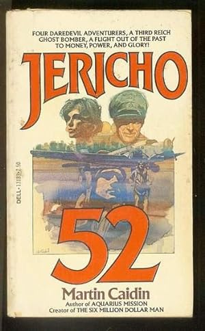 JERICHO 52 (DELL book #13183) JU Fifty-Two; Four Daredevil adventurers, Third Reich Ghost Bomber;